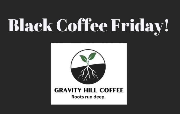 Photo 1 of Black Coffee Friday.