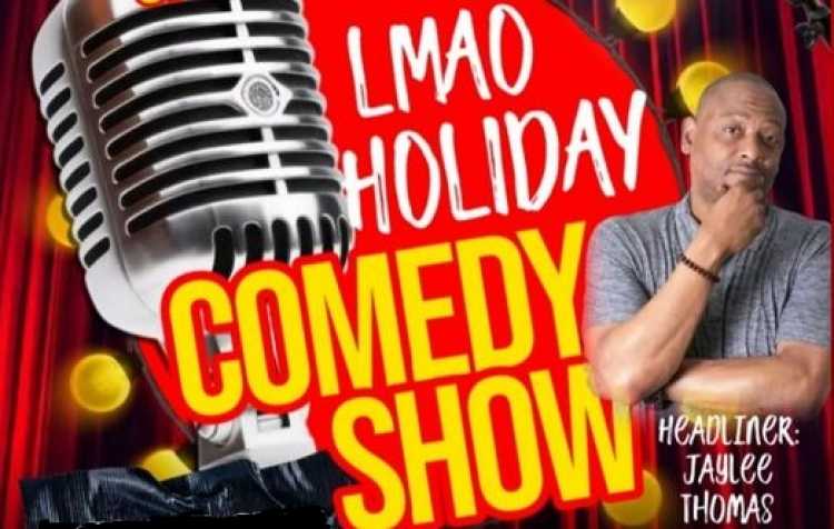 Photo 1 of LMAO Holiday Comedy Show with Headliner Jaylee Thomas.