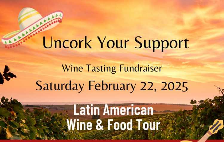 Photo 1 of Uncork Your Support, A Latin American Tour.